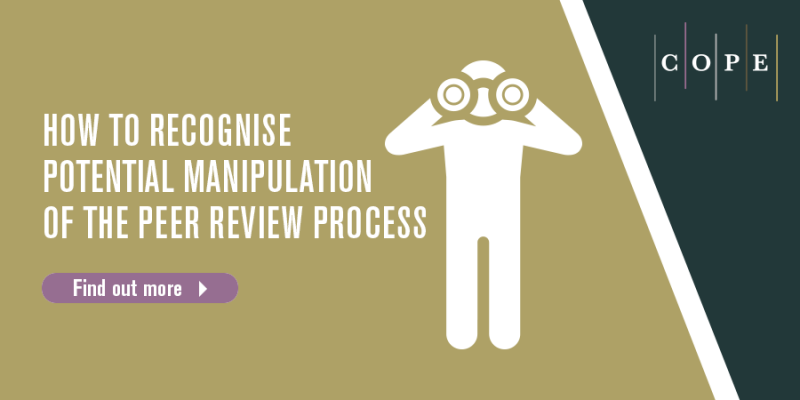 How to recognise potential manipulation of the peer review process